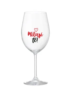 MILUJI TĚ! (SRDÍČKO) - čirá sklenice na víno 350 ml