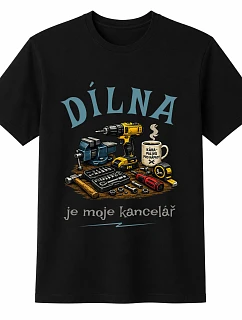 Pánské bavlněné tričko s potiskem - DÍLNA JE MOJE KANCELÁŘ - černé