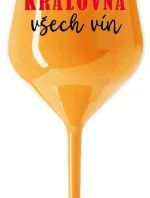 KRÁLOVNA VŠECH VÍN - oranžová nerozbitná sklenice na víno 470 ml