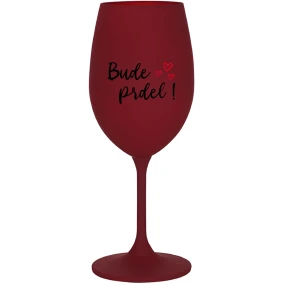 BUDE PRDEL! - bordovy pohár na víno 350 ml BUDE PRDEL! - bordovy pohár na víno 350 ml
