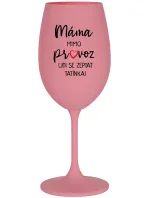 MÁMA MIMO PROVOZ (JDI SE ZEPTAT TATÍNKA) - růžová sklenice na víno 350 ml