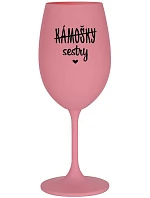 KÁMOŠKY - SESTRY - růžová sklenice na víno 350 ml