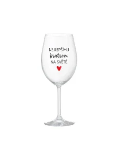 NEJLEPŠÍMU BRATROVI NA SVĚTĚ - čirá sklenice na víno 350 ml