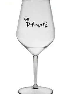 PAN DOKONALÝ - čirá nerozbitná sklenice na víno 470 ml