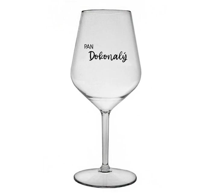 PAN DOKONALÝ - čirá nerozbitná sklenice na víno 470 ml