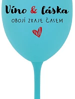 VÍNO A LÁSKA: OBOJÍ ZRAJE ČASEM - tyrkysová sklenice na víno 350 ml