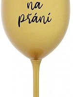 TEXT NA PŘÁNÍ - zlatá sklenice na víno 350 ml