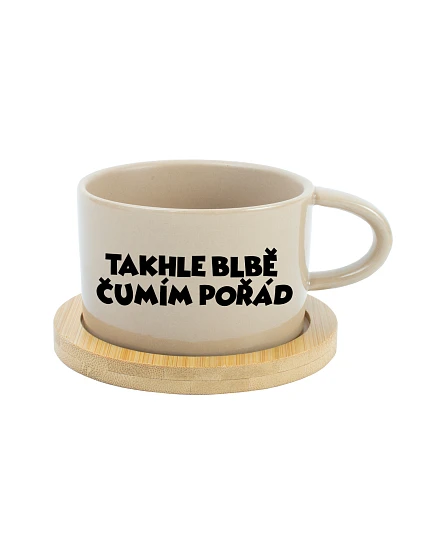 TAKHLE BLBĚ ČUMÍM POŘÁD - krémový hrníček makronka 200 ml