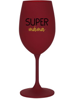 SUPER MÁMA - bordo sklenice na víno 350 ml