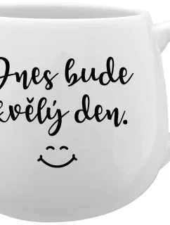 DNES BUDE SKVĚLÝ DEN. - bílý keramický hrníček 300 ml