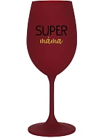 SUPER MÁMA - bordo sklenice na víno 350 ml