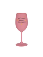 JEŠTĚ CHVILKU A UVIDÍM ZLATÉ PRASÁTKO - růžová sklenice na víno 350 ml