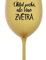 ÚKLID POČKÁ, ALE VÍNO ZVĚTRÁ - zlatá sklenice na víno 350 ml