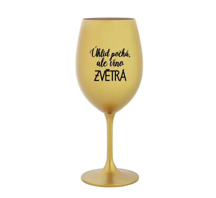 ÚKLID POČKÁ, ALE VÍNO ZVĚTRÁ - zlatá sklenice na víno 350 ml