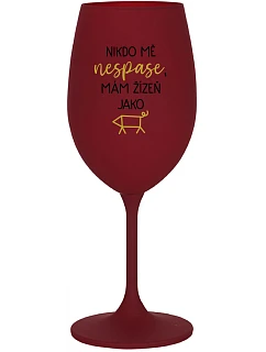 NIKDO MĚ NESPASE, MÁM ŽÍZEŇ JAKO PRASE - bordo sklenice na víno 350 ml