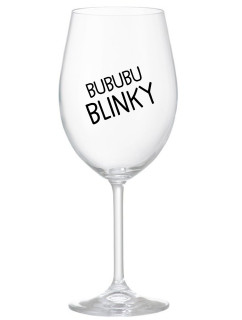 BUBUBUBLINKY - čirá sklenice na víno 350 ml
