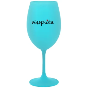 VÍNOPIČKA - tyrkysový pohár na víno 350 ml VÍNOPIČKA - tyrkysový pohár na víno 350 ml