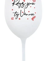 KDYŽ JSOU TY VÁNOCE - bílá sklenice na víno 350 ml