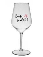 BUDE PRDEL! - čirá nerozbitná sklenice na víno 470 ml