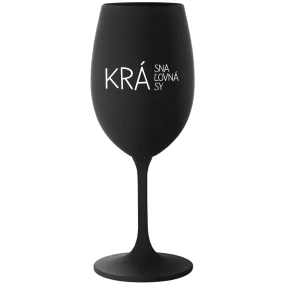 KRÁSNA KRÁĽOVNÁ KRÁSY - čierny pohár na víno 350 ml