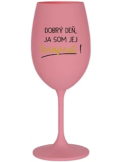 DOBRÝ DEŇ, JA SOM JEJ TERAPEUT! - ružový pohár na víno 350 ml