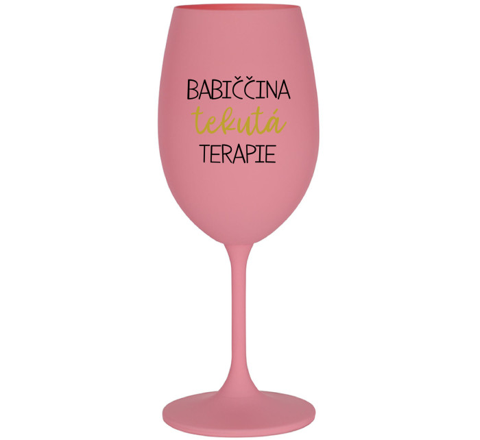 BABIČČINA TEKUTÁ TERAPIE - růžová sklenice na víno 350 ml
