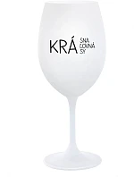 KRÁSNA KRÁĽOVNÁ KRÁSY - biely pohár na víno 350 ml