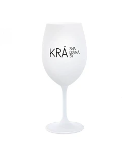 KRÁSNA KRÁĽOVNÁ KRÁSY - biely pohár na víno 350 ml