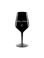 ŠŤÁVY NA TAHU! - černá nerozbitná sklenice na víno 470 ml