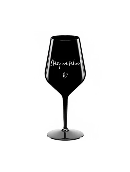 ŠŤÁVY NA TAHU! - černá nerozbitná sklenice na víno 470 ml