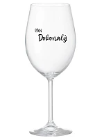 PÁN DOKONALÝ - priehľadný pohár na víno 350 ml