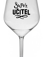 SUPER UČITEL - čirá nerozbitná sklenice na víno 470 ml