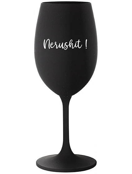 NERUSHIT! - čierny pohár na víno 350 ml NERUSHIT! - čierny pohár na víno 350 ml
