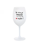 VO VÍNE JE PRAVDA...ALE AŽ NA DNE, MRŠKA! - biely pohár na víno 350 ml
