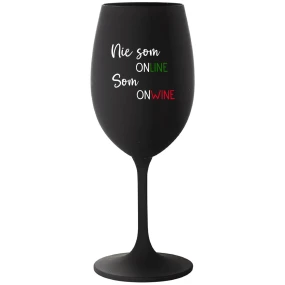 NIE SOM ONLINE SOM ONWINE - čierny pohár na víno 350 ml NIE SOM ONLINE SOM ONWINE - čierny pohár na víno 350 ml