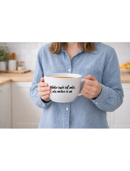 MOHLA BYCH BÝT MILÁ, ALE NECHCE SE MI - MEGA XXL keramický hrnek 1000 ml