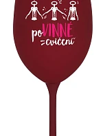 POVINNÉ CVIČENÍ - bordó sklenice na víno 350 ml