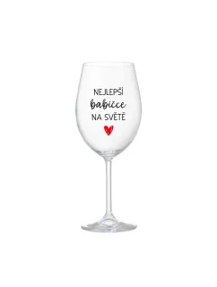NEJLEPŠÍ BABIČCE NA SVĚTĚ - čirá sklenice na víno 350 ml