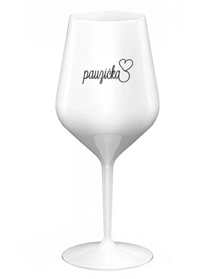 PAUZIČKA - bílá nerozbitná sklenice na víno 470 ml PAUZIČKA - bílá nerozbitná sklenice na víno 470 ml