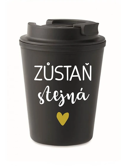 ZŮSTAŇ STEJNÁ - černý termohrnek 300 ml