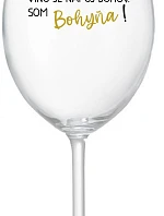 VÍNO JE NÁPOJ BOHOV. SOM BOHYŇA! - priehľadný pohár na víno 350 ml