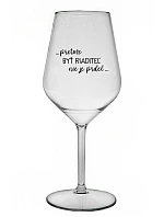 ...PRETOŽE BYŤ RIADITEĽ NIE JE PRDEL... - priehľadný nerozbitný pohár na víno 470 ml ...PRETOŽE BYŤ RIADITEĽ NIE JE PRDEL... - priehľadný nerozbitný pohár na víno 470 ml