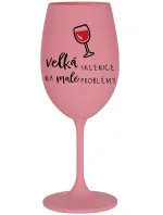 VELKÁ SKLENICE NA MALÉ PROBLÉMY - růžová sklenice na víno 350 ml