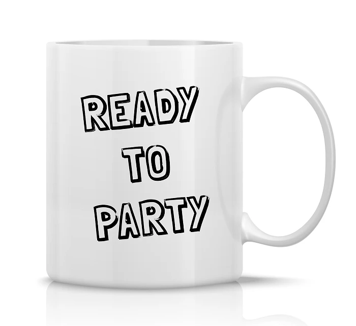 READY TO PARTY - klasický bílý keramický hrníček 300 ml READY TO PARTY - klasický bílý keramický hrníček 300 ml