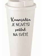 KAMARÁDKA JE NEJVĚTŠÍ POKLAD NA SVĚTĚ - bílý termohrnek 475 ml