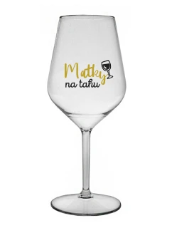 MATKY NA TAHU - čirá nerozbitná sklenice na víno 470 ml