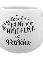 Personalizovaný keramický hrneček - NEJLEPŠÍ PANÍ UČITELKA