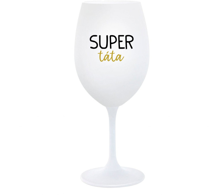 SUPER TÁTA - bílá  sklenice na víno 350 ml