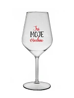 JSI MOJE VŠECHNO - čirá nerozbitná sklenice na víno 470 ml