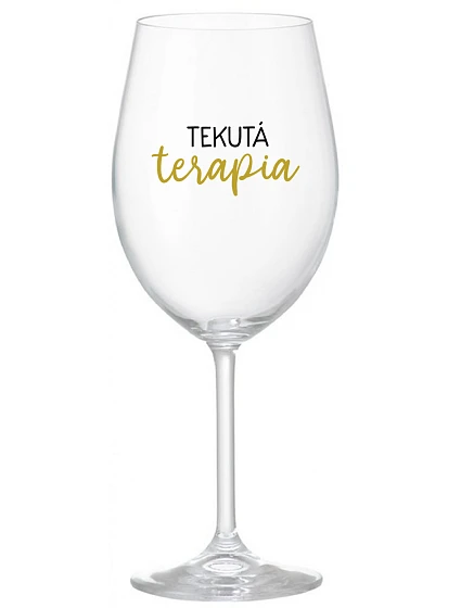 TEKUTÁ TERAPIA - priehľadný pohár na víno 350 ml